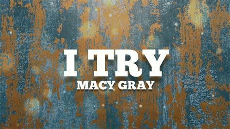 i try i try lyrics|song i try macy gray.